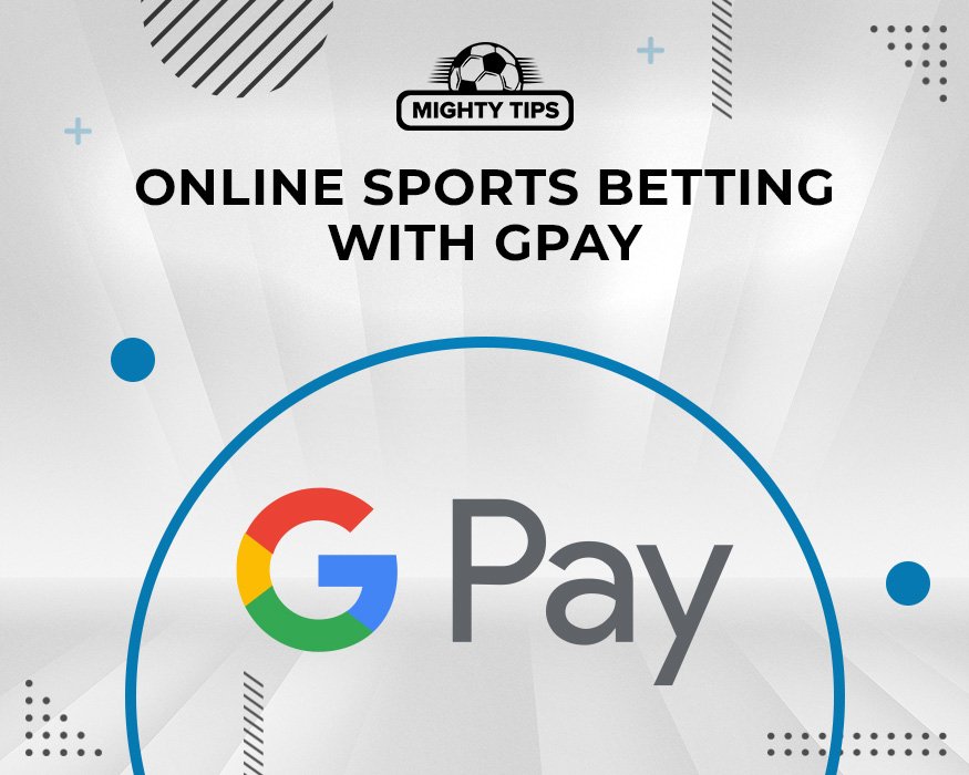 online sport betting with Gpay