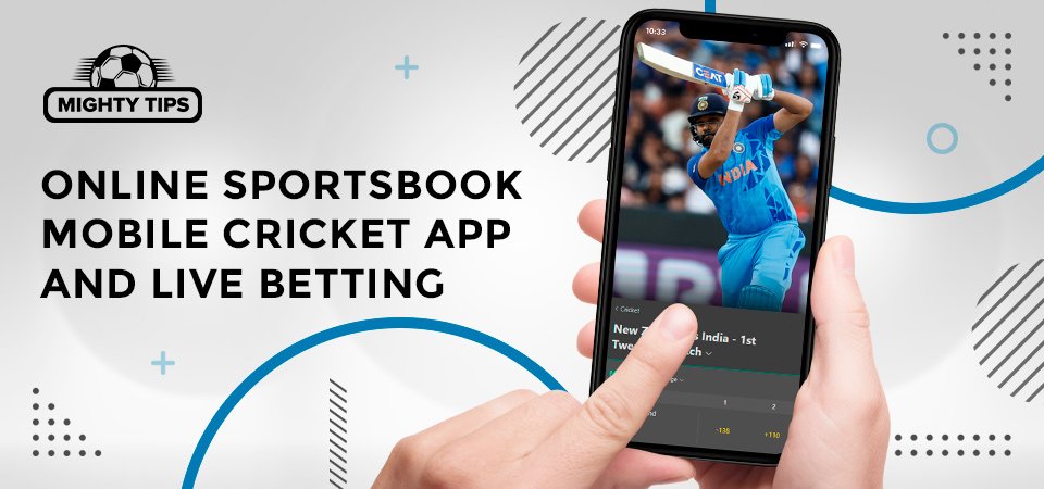 Online sportsbook mobile Cricket app and Live Betting