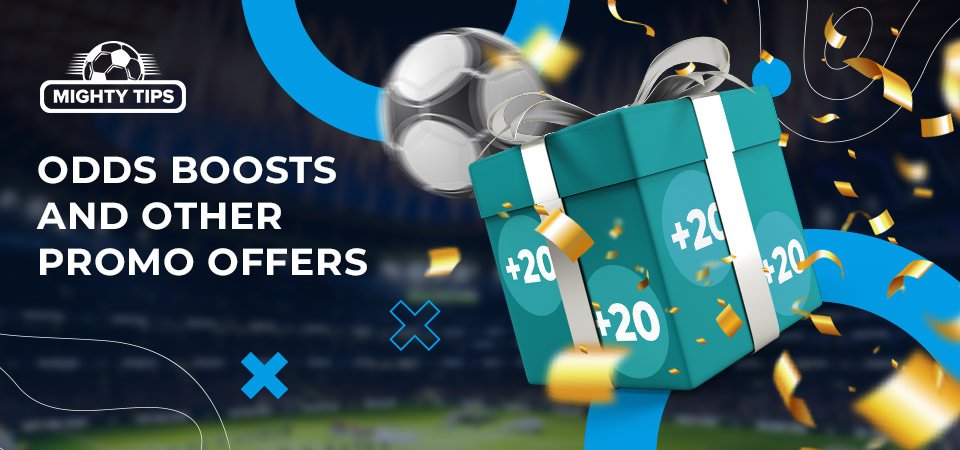 Odds Boosts and Other Promo Offers Meant to Enhance Betting Prices