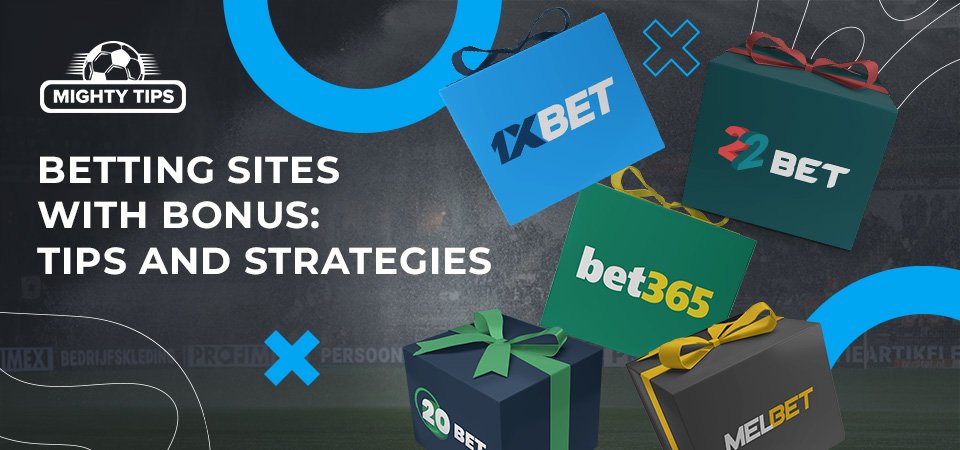 betting-sites-with-bonus-tips-and-strategies