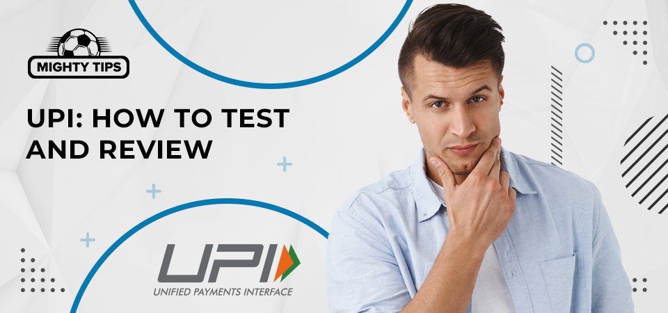 How We Test & Review UPI Betting Sites