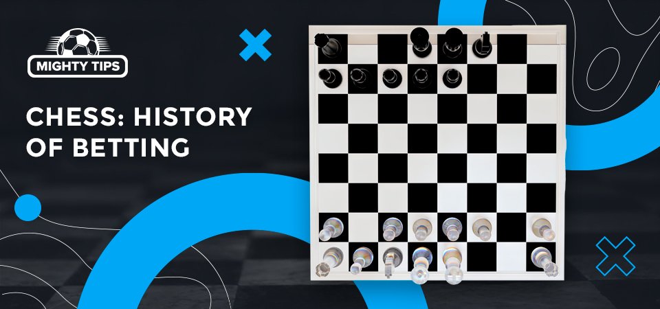 A brief history of Chess betting