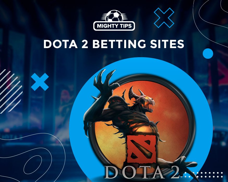 Dota 2 Online sports betting – The ultimate guide