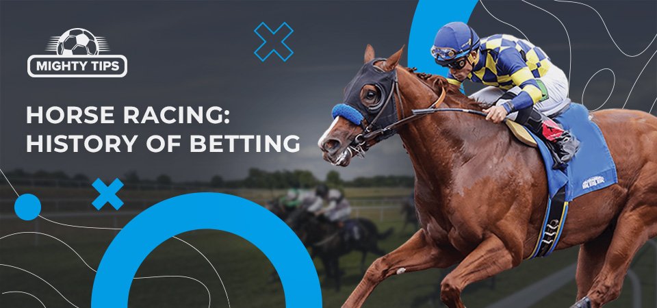 A Brief History of Horse Racing Betting