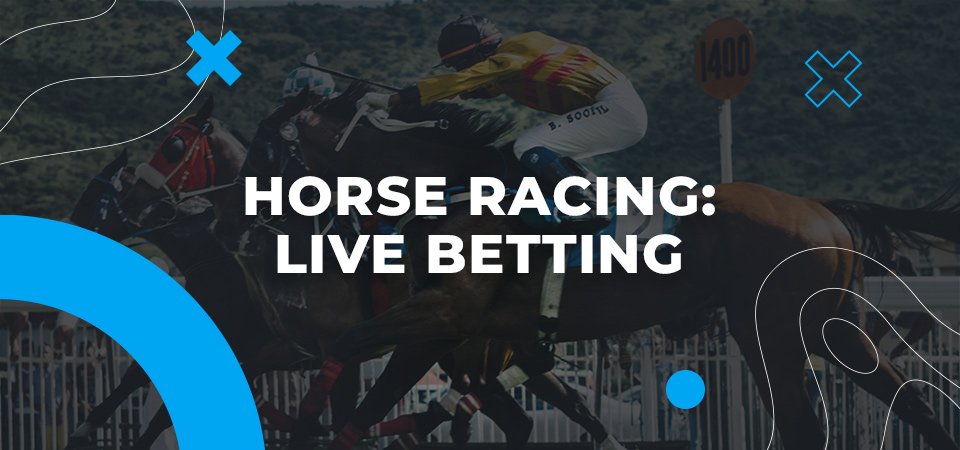 Horse Racing Live Betting